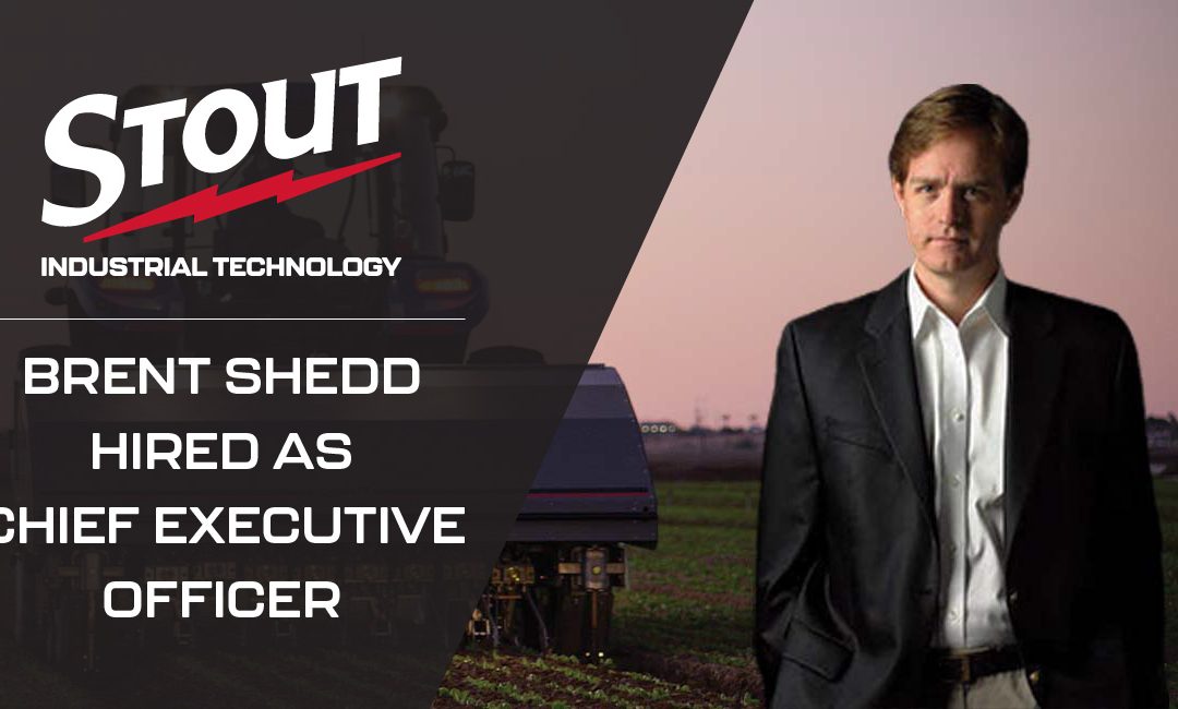 Stout Industrial Technology Hires Brent Shedd as Chief Executive Officer